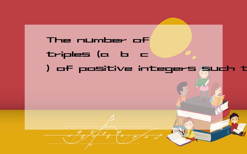 The number of triples (a,b,c) of positive integers such that 1/a+1/b+1/c=3/4is(A) 16 (B) 25 (C) 31 (D) 19 (E) 34正确答案是b
